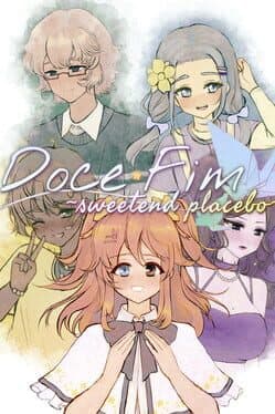 Doce Fim: Sweetend Placebo