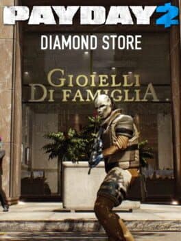 Payday 2: The Diamond Store Heist