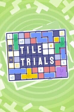 Tile Trials