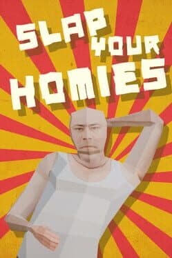 Slap Your Homies