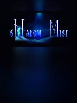 Shadow Mist