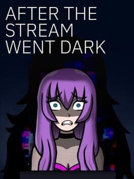 After the Stream Went Dark
