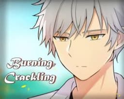 Burning, Crackling