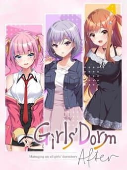 Girls’ Dorm: Managing an All-Girls’ Dormitory - After
