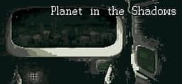 Planet in the Shadows