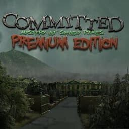 Committed: Mystery at Shady Pines