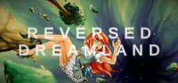 Reversed Dreamland