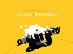 Cranks and Goggles