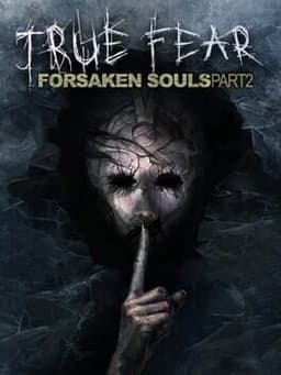 True Fear: Forsaken Souls Part 2