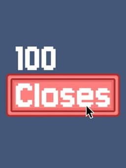 100 Closes