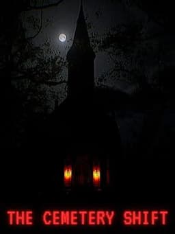 The Cemetery Shift