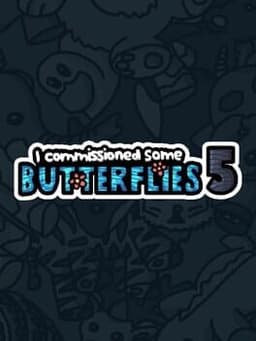 I Commissioned Some Butterflies 5