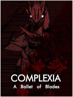 Complexia: A Ballet of Blades