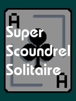 Super Scoundrel Solitaire