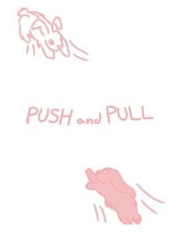 Push and Pull